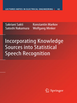cover image of Incorporating Knowledge Sources into Statistical Speech Recognition